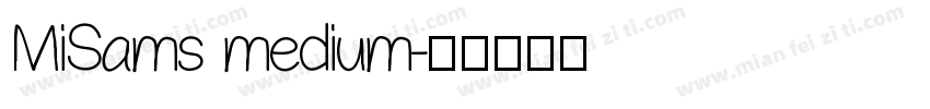 MiSams medium字体转换